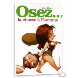 Osez... la chasse à l'homme