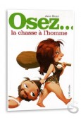 Osez... la chasse à l'homme