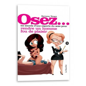 Osez... rendre un homme fou de plaisir